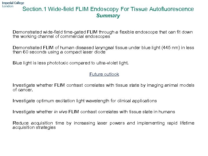 Section. 1 Wide-field FLIM Endoscopy For Tissue Autofluorescence Summary Demonstrated wide-field time-gated FLIM through