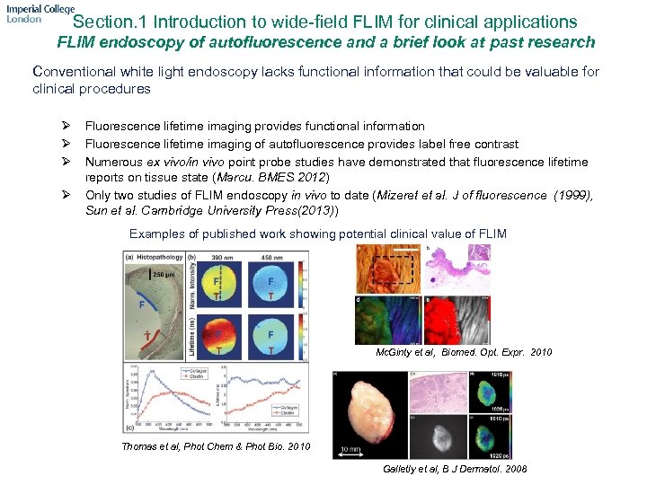 Section. 1 Introduction to wide-field FLIM for clinical applications FLIM endoscopy of autofluorescence and