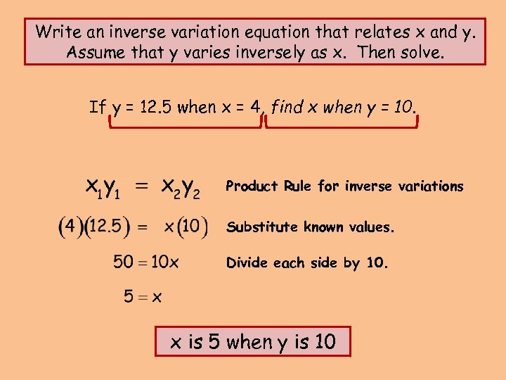 Write an inverse variation equation that relates x and y. Assume that y varies
