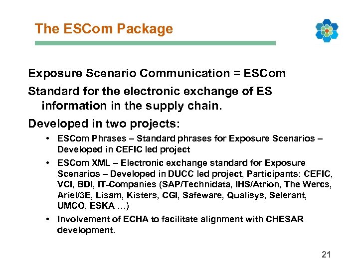 The ESCom Package Exposure Scenario Communication = ESCom Standard for the electronic exchange of