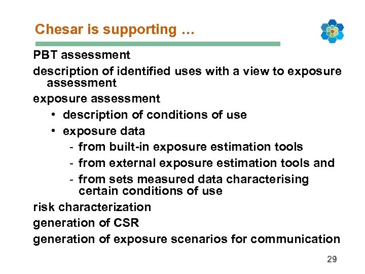 Chesar is supporting … PBT assessment description of identified uses with a view to