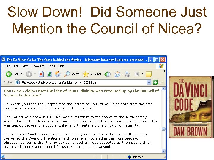 Slow Down! Did Someone Just Mention the Council of Nicea? 