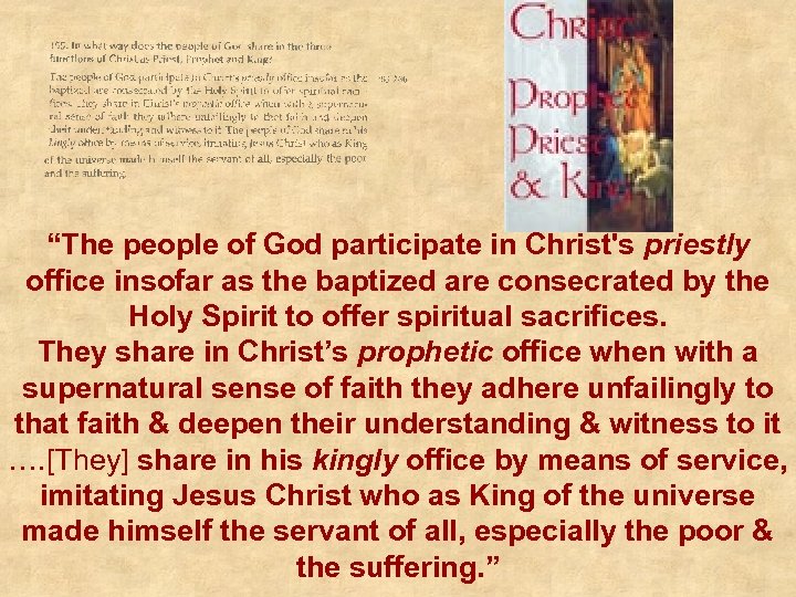 “The people of God participate in Christ's priestly office insofar as the baptized are