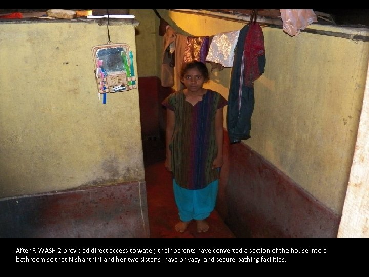 After RIWASH 2 provided direct access to water, their parents have converted a section