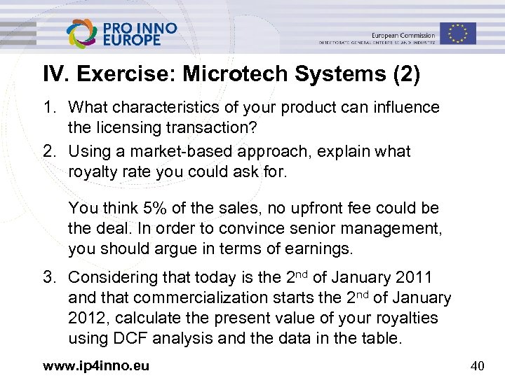 IV. Exercise: Microtech Systems (2) 1. What characteristics of your product can influence the