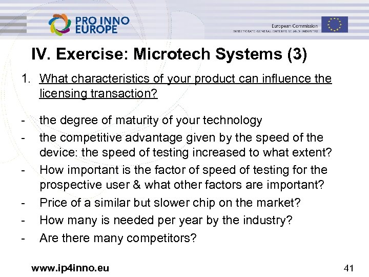 IV. Exercise: Microtech Systems (3) 1. What characteristics of your product can influence the