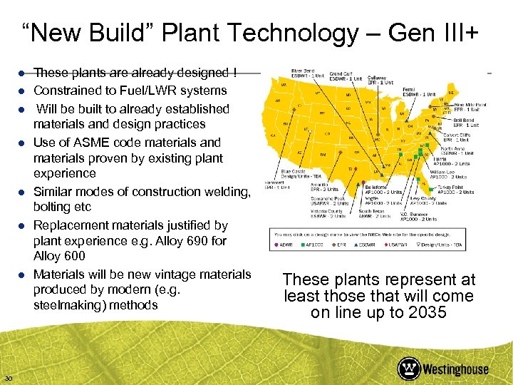 “New Build” Plant Technology – Gen III+ ● These plants are already designed !