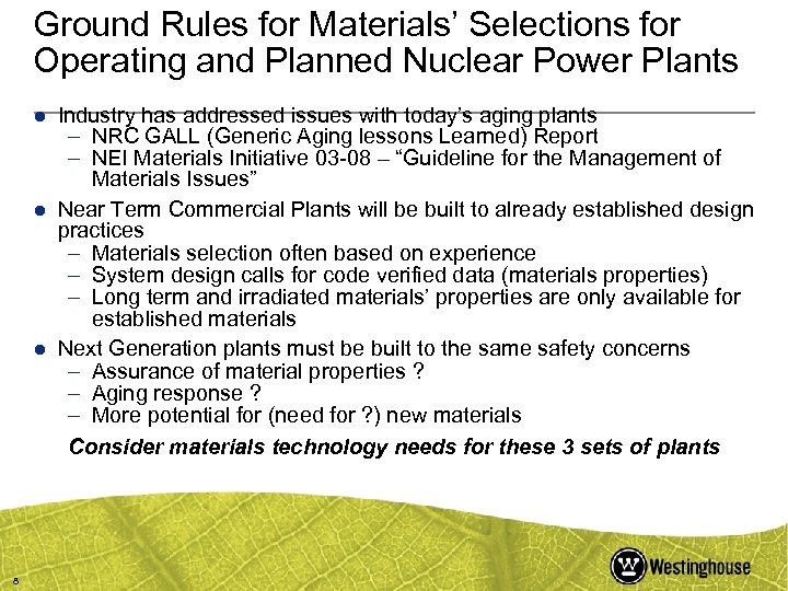 Ground Rules for Materials’ Selections for Operating and Planned Nuclear Power Plants ● Industry