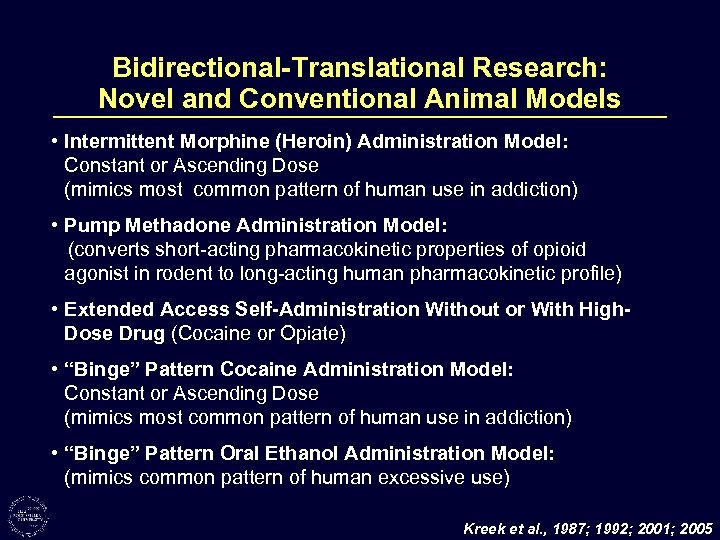 Bidirectional-Translational Research: Novel and Conventional Animal Models • Intermittent Morphine (Heroin) Administration Model: Constant