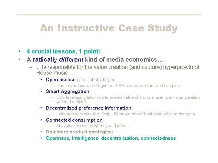 An Instructive Case Study • 4 crucial lessons, 1 point: • A radically different