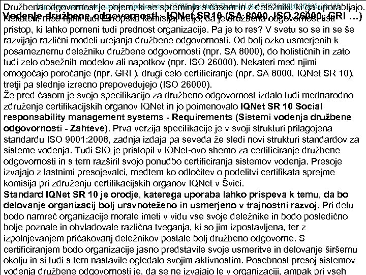 http: //www. siq. si/o_institutu/novice/novica/article/1869/index. html? c. Hash=a 11 d 4 a 58 b 5256