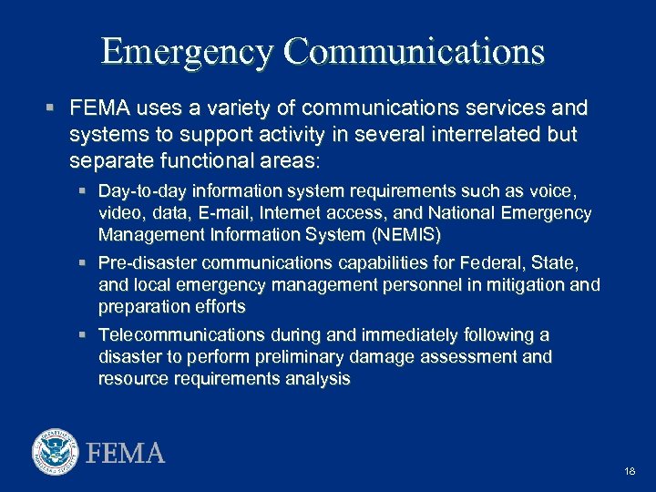 Emergency Communications § FEMA uses a variety of communications services and systems to support