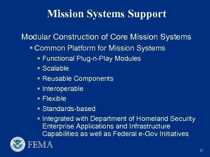 Mission Systems Support Modular Construction of Core Mission Systems § Common Platform for Mission