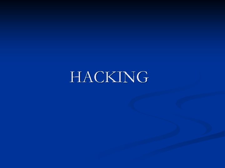 HACKING 