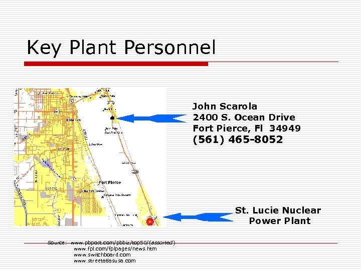 Key Plant Personnel John Scarola 2400 S. Ocean Drive Fort Pierce, Fl 34949 (561)