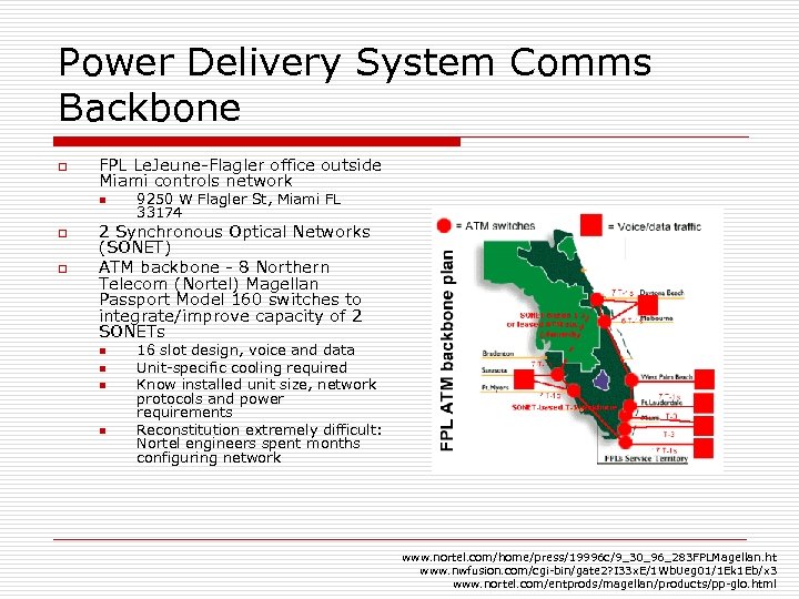 Power Delivery System Comms Backbone o FPL Le. Jeune-Flagler office outside Miami controls network