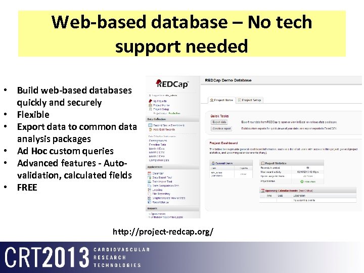 Web-based database – No tech support needed • Build web-based databases quickly and securely