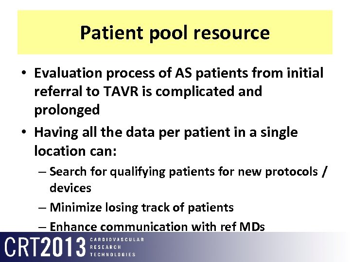 Patient pool resource • Evaluation process of AS patients from initial referral to TAVR