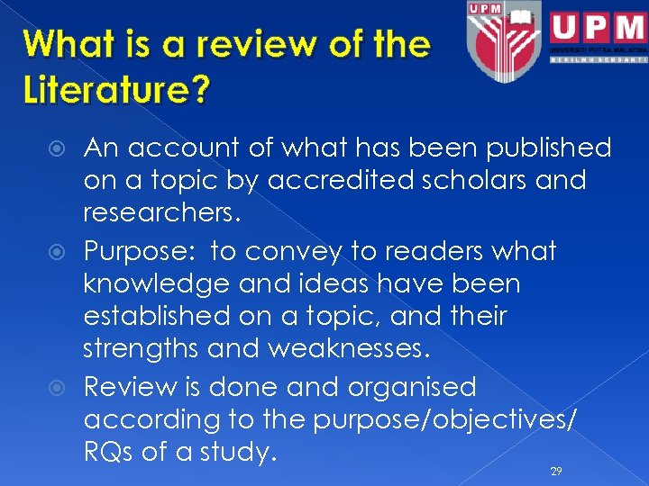 What is a review of the Literature? An account of what has been published