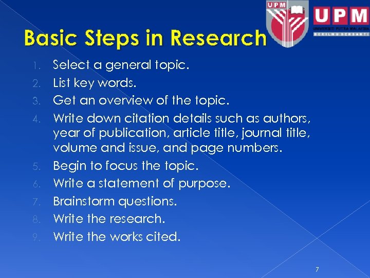 Basic Steps in Research 1. 2. 3. 4. 5. 6. 7. 8. 9. Select