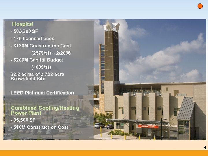 Hospital - 505, 300 SF - 176 licensed beds - $130 M Construction Cost