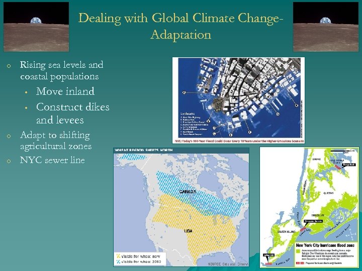 Dealing with Global Climate Change. Adaptation o Rising sea levels and coastal populations •