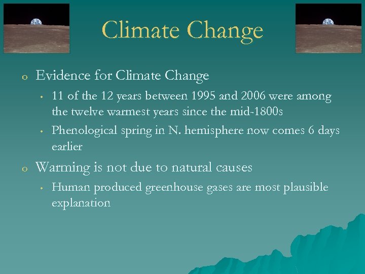 Climate Change o Evidence for Climate Change • • o 11 of the 12