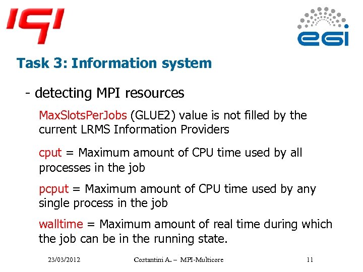 Task 3: Information system - detecting MPI resources Max. Slots. Per. Jobs (GLUE 2)