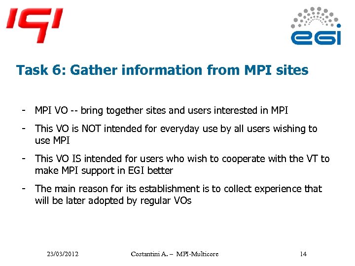Task 6: Gather information from MPI sites - MPI VO -- bring together sites