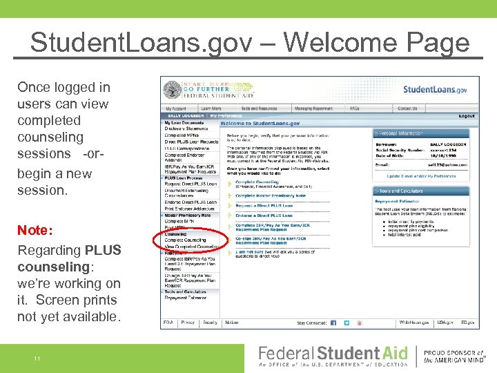 Student. Loans. gov – Welcome Page Once logged in users can view completed counseling