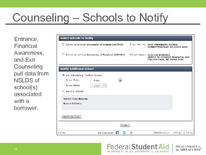 Counseling – Schools to Notify Entrance, Financial Awareness, and Exit Counseling pull data from
