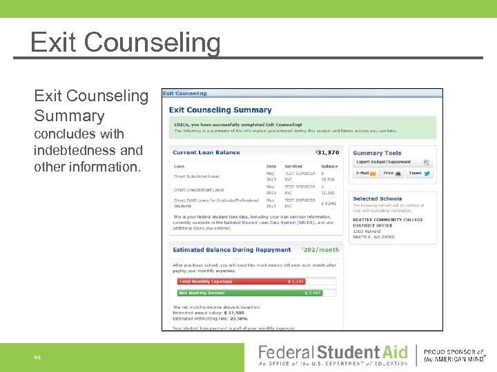 Exit Counseling Summary concludes with indebtedness and other information. 44 