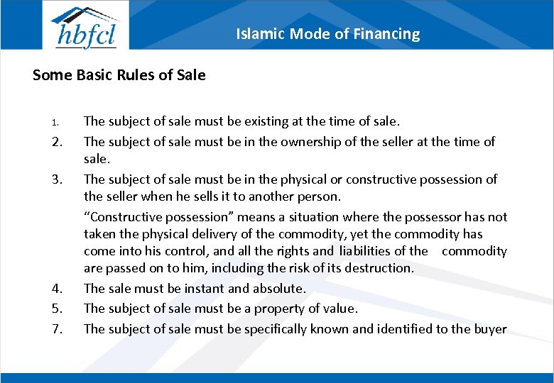 Islamic Mode of Financing Some Basic Rules of Sale 1. 2. 3. 4. 5.