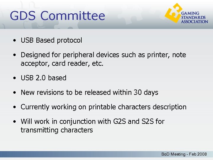 GDS Committee • USB Based protocol • Designed for peripheral devices such as printer,