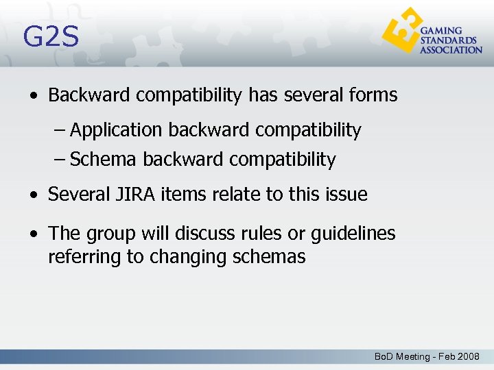 G 2 S • Backward compatibility has several forms – Application backward compatibility –