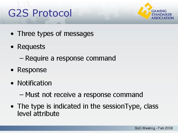 G 2 S Protocol • Three types of messages • Requests – Require a
