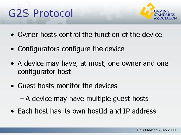 G 2 S Protocol • Owner hosts control the function of the device •