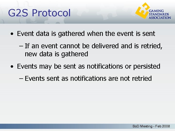 G 2 S Protocol • Event data is gathered when the event is sent
