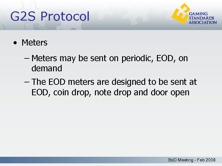 G 2 S Protocol • Meters – Meters may be sent on periodic, EOD,