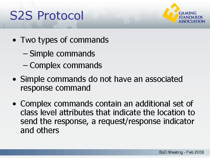 S 2 S Protocol • Two types of commands – Simple commands – Complex