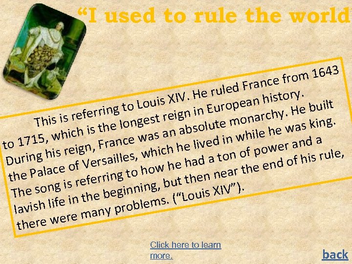 “I used to rule the world” 3 om 164 rance fr ruled F XIV.