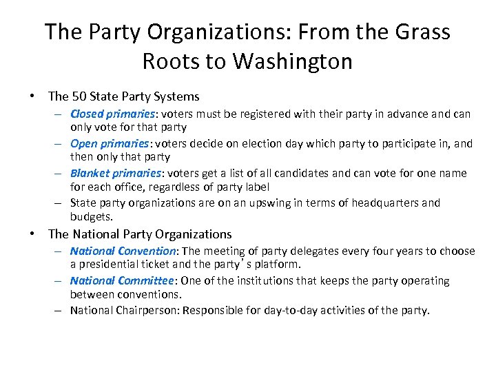 The Party Organizations: From the Grass Roots to Washington • The 50 State Party