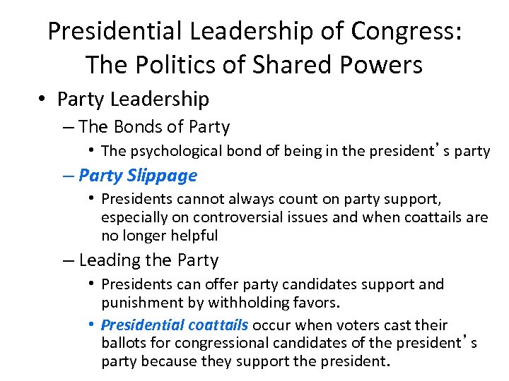 Presidential Leadership of Congress: The Politics of Shared Powers • Party Leadership – The