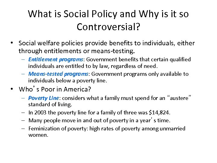 What is Social Policy and Why is it so Controversial? • Social welfare policies