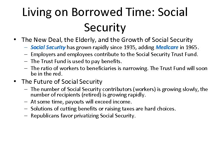 Living on Borrowed Time: Social Security • The New Deal, the Elderly, and the