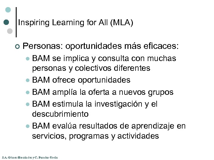 Inspiring Learning for All (MLA) ¢ Personas: oportunidades más eficaces: BAM se implica y