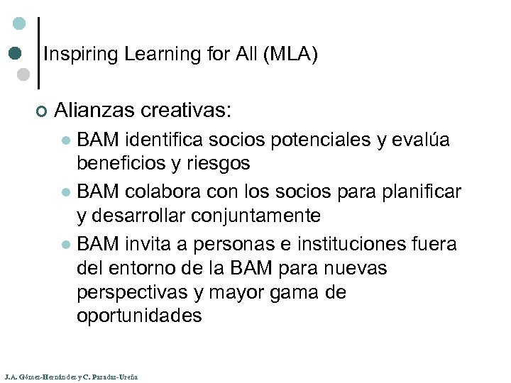 Inspiring Learning for All (MLA) ¢ Alianzas creativas: BAM identifica socios potenciales y evalúa