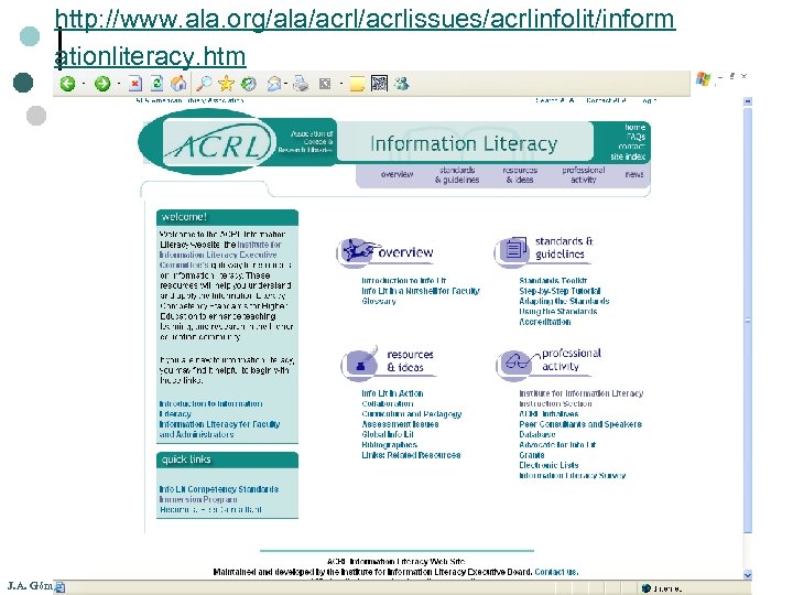 http: //www. ala. org/ala/acrlissues/acrlinfolit/inform ationliteracy. htm J. A. Gómez-Hernández y C. Pasadas-Ureña 