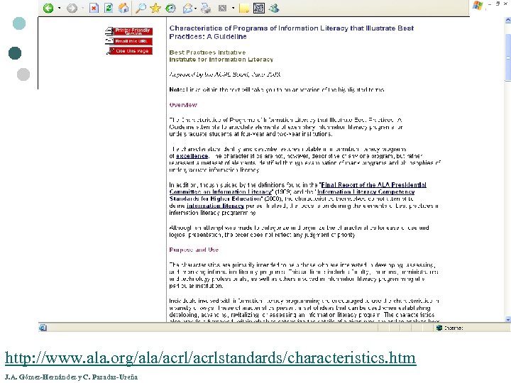http: //www. ala. org/ala/acrlstandards/characteristics. htm J. A. Gómez-Hernández y C. Pasadas-Ureña 