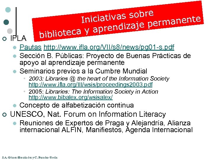 ¢ IFLA l l l vas sobre Iniciati rmanente ndizaje pe eca y apre